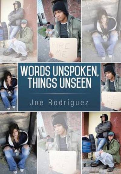 Cover for Joe Rodriguez · Words Unspoken, Things Unseen (Hardcover Book) (2014)