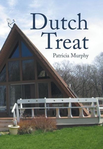 Cover for Patricia Murphy · Dutch Treat (Hardcover Book) (2014)