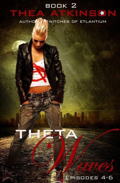 Cover for Thea Atkinson · Theta Waves Book 2 (Episodes 4-6) (Paperback Book) (2015)