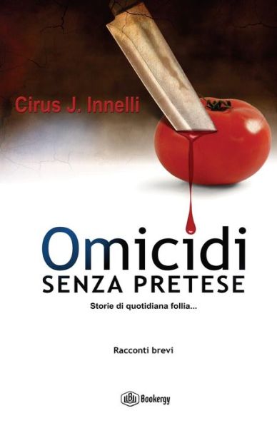 Cover for Cirus J Innelli · Omicidi Senza Pretese (Pocketbok) (2014)