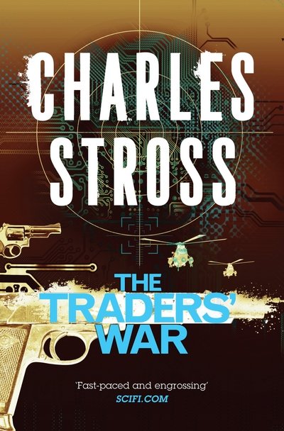 Cover for Charles Stross · The Traders' War: The Clan Corporate and The Merchants' War - The Merchant Princes (Paperback Book) (2017)