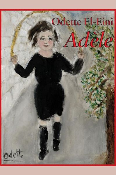 Cover for Odette El-Eini · Adèle (Book) (2015)