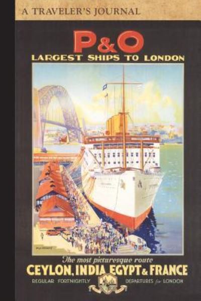 Cover for Applewood Books · P&amp;O Largest Ships to London : A Traveler's journal (Paperback Book) (2016)