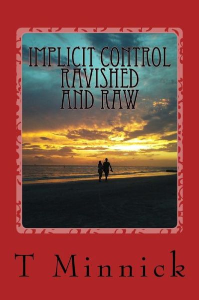 Cover for T Minnick · Implicit Control Ravished and Raw (Paperback Book) (2015)