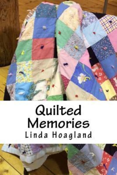 Cover for Linda Hudson Hoagland · Quilted memories (Bok) (2015)