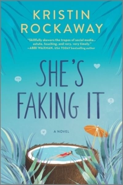 Cover for Kristin Rockaway · She's Faking It (Book) (2020)