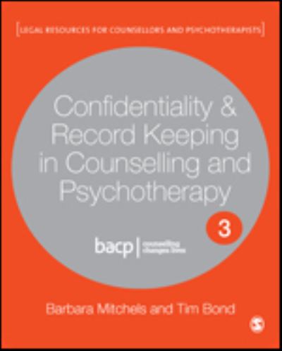 Cover for Barbara Mitchels · Confidentiality &amp; Record Keeping in Counselling &amp; Psychotherapy - Legal Resources Counsellors &amp; Psychotherapists (Hardcover Book) [3 Revised edition] (2021)