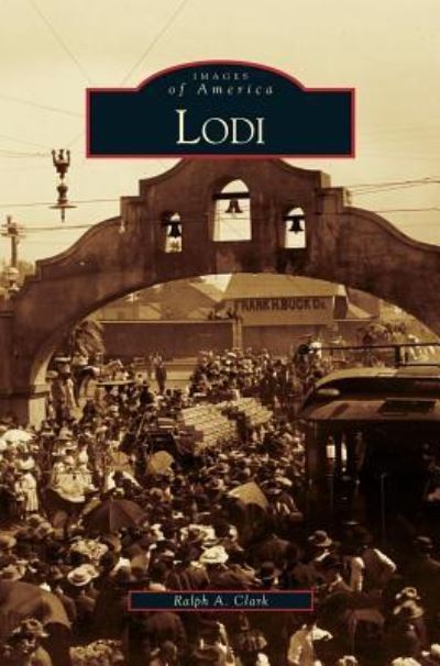 Cover for Ralph A Clark · Lodi (Hardcover Book) (2009)