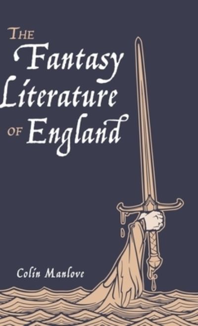 Cover for Colin N Manlove · The Fantasy Literature of England (Hardcover Book) (2020)