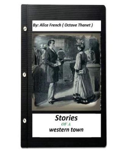 Cover for A B Frost · Stories of a western town.By (Paperback Book) (2016)