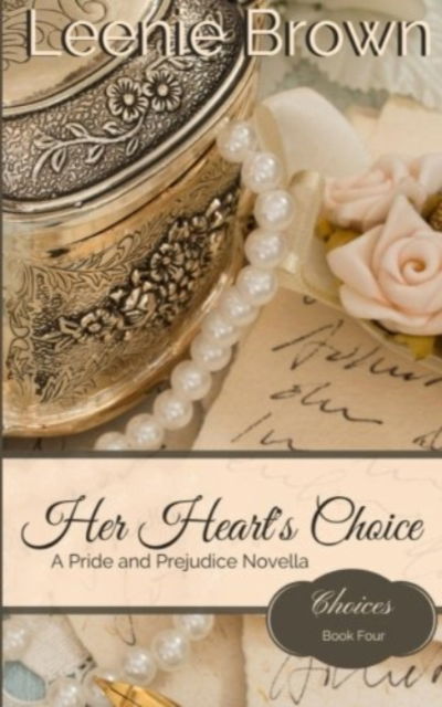 Her Heart's Choice - Leenie Brown - Książki - Createspace Independent Publishing Platf - 9781533344564 - 21 maja 2016