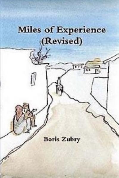Cover for Boris Zubry · Miles of Experience (Revised) (Paperback Book) (2016)