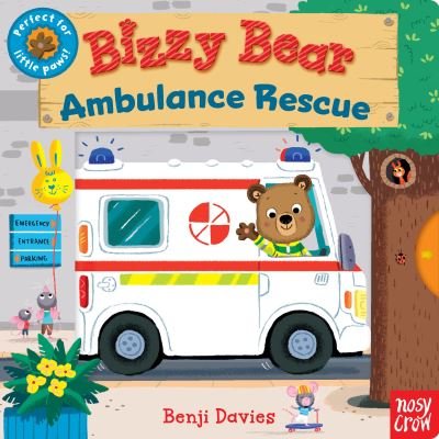 Cover for Nosy Crow · Bizzy Bear: Ambulance Rescue (Tavlebog) (2018)