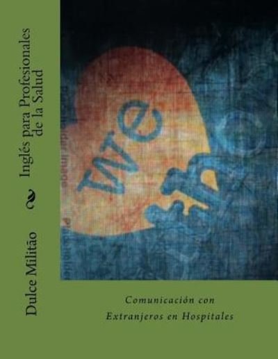 Cover for Dulce M Militao · Ingl s Para Profesionales de la Salud (Paperback Book) (2016)