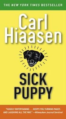 Cover for Carl Hiaasen · Sick Puppy (Paperback Book) (2018)