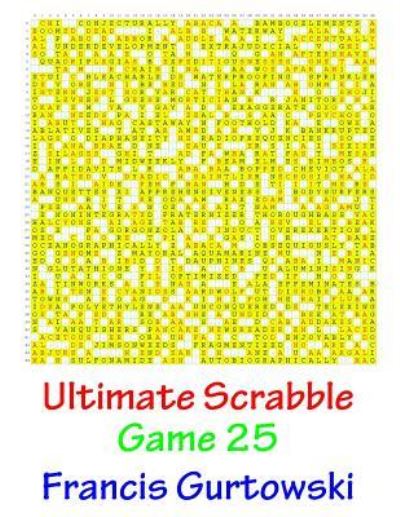 Cover for Francis Gurtowski · Ultimate Scabble Game 25 (Paperback Book) (2016)