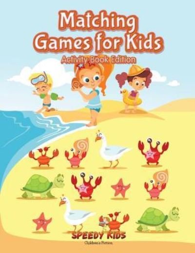 Cover for Speedy Kids · Matching Games for Kids (Paperback Book) [Activity Book edition] (2017)