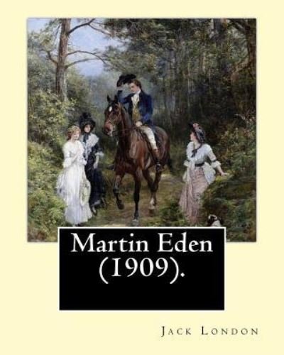 Cover for Jack London · Martin Eden (1909). By (Paperback Book) (2017)