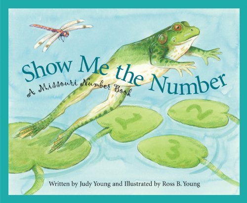 Cover for Judy Young · Show Me the Number: a Missouri Number Book (America by the Numbers) (Hardcover Book) (2007)