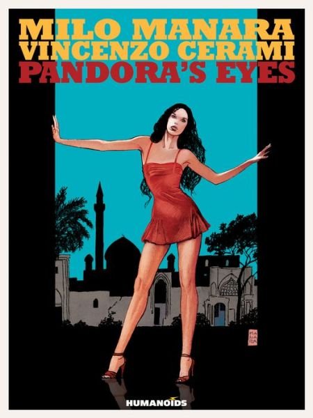 Pandora's Eyes: Oversized Deluxe - Vincenzo Cerami - Livros - Humanoids, Inc - 9781594651564 - 22 de novembro de 2016