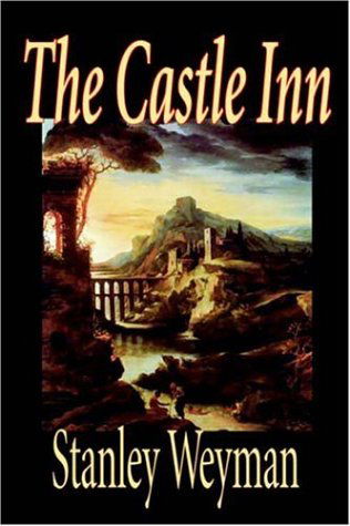 Cover for Stanley Weyman · The Castle Inn (Paperback Book) (2006)