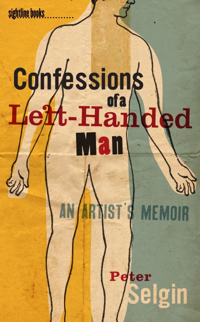 Cover for Peter Selgin · Confessions of a Left-Handed Man: An Artist's Memoir (Taschenbuch) (2011)