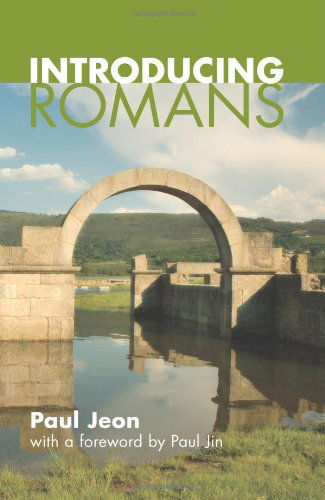 Introducing Romans: - Paul Jeon - Livros - Wipf & Stock Pub - 9781610973564 - 16 de maio de 2011