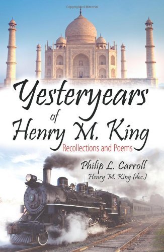 Cover for Henry M. King · Yesteryears of Henry M. King: Recollections and Poems (Paperback Book) (2012)