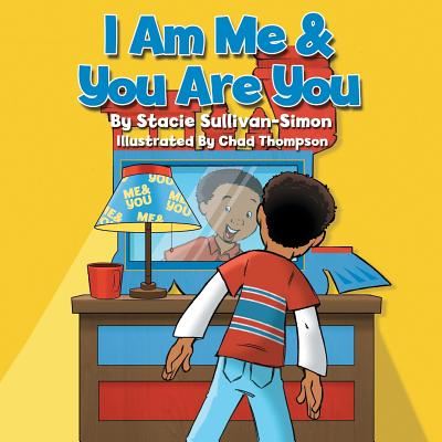 Cover for Stacie Sullivan-Simon · I Am Me &amp; You Are You (Paperback Book) (2017)