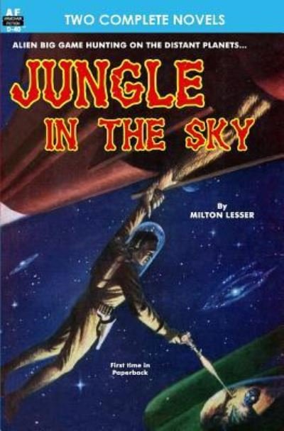 Cover for Milton Lesser · Jungle in the Sky &amp; Recalled to Life (Paperback Book) (2011)