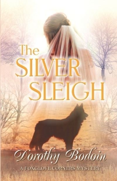 Cover for Dorothy Bodoin · The Silver Sleigh (Paperback Book) (2015)