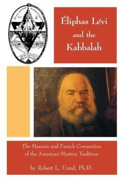 Cover for Robert L Uzzel · Eliphas Levi and the Kabbalah (Taschenbuch) (2015)