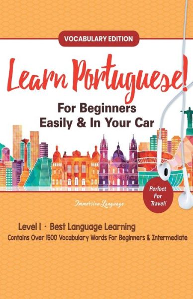 Cover for Immersion Languages · Learn Portuguese For Beginners Easily &amp; In Your Car! Vocabulary Edition! (Pocketbok) (2020)