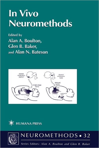 Cover for Alan a Boulton · In Vivo Neuromethods - Neuromethods (Pocketbok) [Softcover reprint of hardcover 1st ed. 1998 edition] (2010)