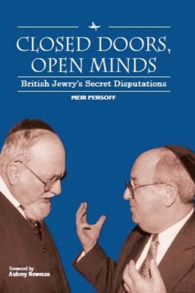 Cover for Meir Persoff · Closed Doors, Open Minds: British Jewry's Secret Disputations (Paperback Book) (2018)