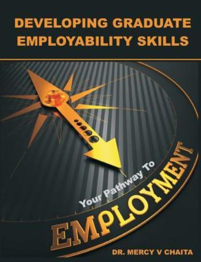 Cover for Mercy V. Chaita · Developing Graduate Employability Skills (Paperback Book) (2016)