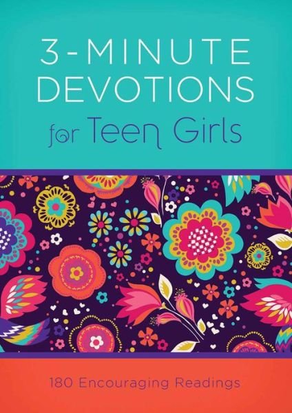Cover for Compiled by Barbour Staff · 3-minute Devotions for Teen Girls: 180 Encouraging Readings (Paperback Bog) (2015)