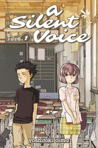 Cover for Yoshitoki Oima · A Silent Voice 1 (Pocketbok) (2015)