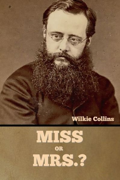 Cover for Wilkie Collins · Miss or Mrs.? (Paperback Bog) (2022)