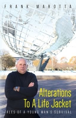 Alterations To A Life Jacket - Frank Marotta - Books - Palmetto Publishing - 9781638371564 - June 28, 2021