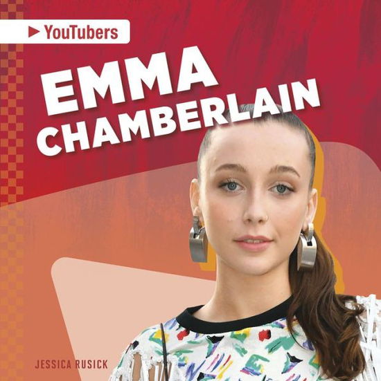 Cover for Jessica Rusick · Emma Chamberlain - YouTubers (Paperback Book) (2020)