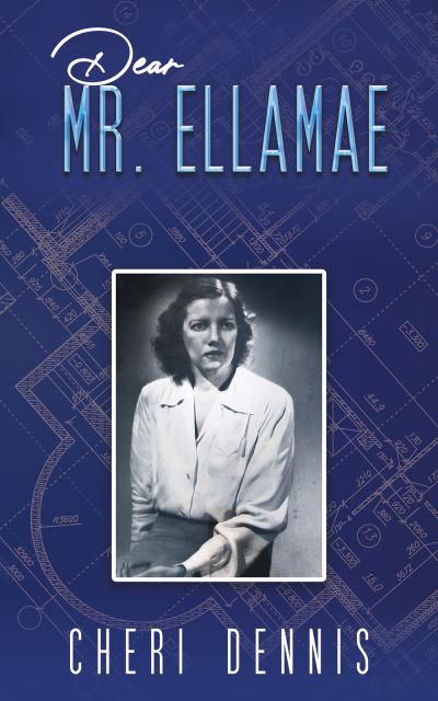 Cover for Cheri Dennis · Dear Mr. Ellamae (Paperback Book) (2021)