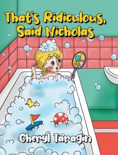 Cover for Cheryl Taragin · That's Ridiculous, Said Nicholas (Hardcover Book) (2021)