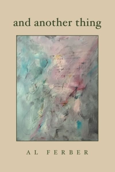 Cover for Al Ferber · And Another Thing (Book) (2023)