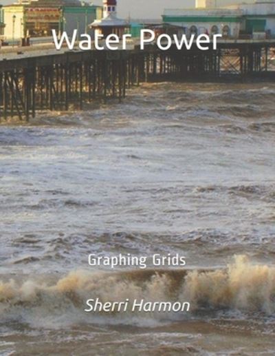 Cover for Sherri Harmon · Water Power (Book) (2019)