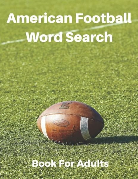 Cover for Nzactivity Publisher · American Football Word Search Book For Adults (Paperback Book) (2019)