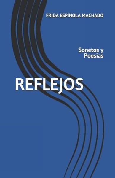 Cover for Frida Espinola Machado · Reflejos (Paperback Book) (2019)