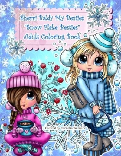 Cover for Sherri Ann Baldy · Sherri Baldy My Besties Snow flake Besties Adult Coloring Book (Paperback Book) (2019)