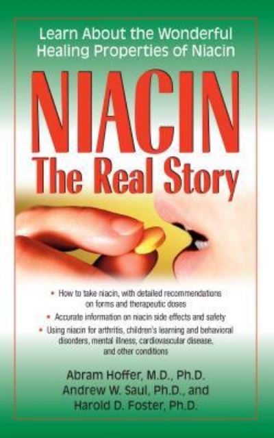 Cover for Abram Hoffer · Niacin: The Real Story: Learn about the Wonderful Healing Properties of Niacin (Hardcover Book) (2015)