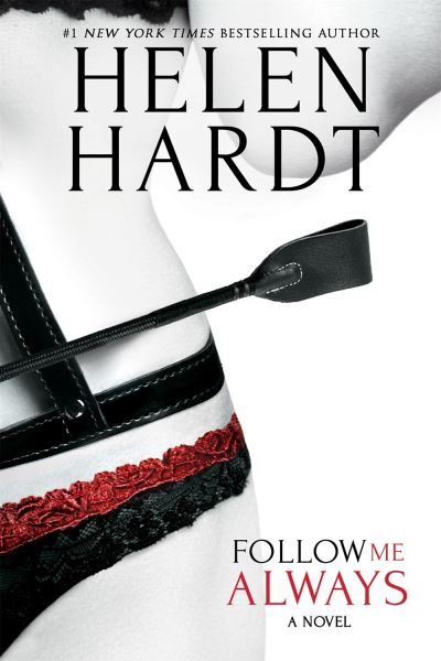 Cover for Helen Hardt · Follow Me Always (Paperback Book) (2021)